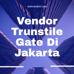 Vendor Trunstile Gate Di Jakarta